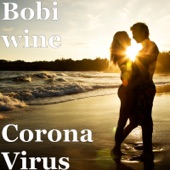 Bobi Wine - Corona Virus