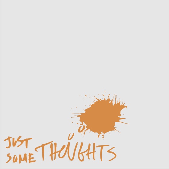 Cover artwork for Just Some Thoughts