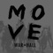 M-O-V-E - WAR*HALL lyrics