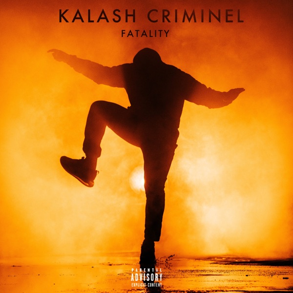 Fatality - Single - Kalash Criminel