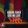 Give Me Love - Single album lyrics, reviews, download