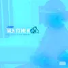 Talk to Me Nice - Single album lyrics, reviews, download