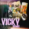 Vicky (Feat. Gigolo & La Exce, Juanka) [Remix] - Single album lyrics, reviews, download