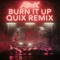 Burn It Up - Rynx lyrics