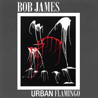 Urban Flamingo by Bob James album reviews, ratings, credits