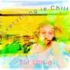 Everything Is Chill album lyrics, reviews, download