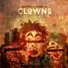Clowns (feat. Fearce Vill) - Single album lyrics, reviews, download