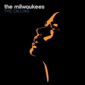 The Milwaukees - Wild Heart
