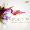 Tech House Autumn Essentials 2013
