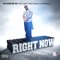 Right Now (feat. Ant Bankz) - Single