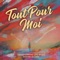 Tout Pour Moi artwork