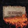 No Evidence - Single album lyrics, reviews, download