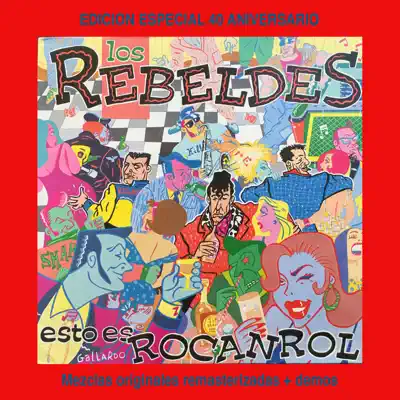 Esto Es Rocanrol (Edición Especial 40 Aniversario Rebeldes) - Los Rebeldes