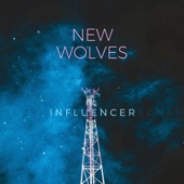 New Wolves - Influencer