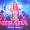 BRABA by Luísa Sonza iTunes Track 1