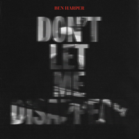 Ben Harper - Don't Let Me Disappear artwork