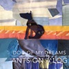 Dog of My Dreams - Single