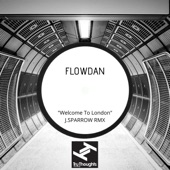 Flowdan - Welcome to London (J.Sparrow Remix)