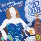 Acid Arab - Le disco (feat. Rizan Said)