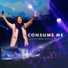 Consume Me (Live) [feat. Malachi Mendez & Alexandra Peiffer] - Single