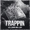 Trappin - A3, Jama MW & Jea lyrics
