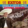 15 Éxitos: Corridos de Caballos Famosos album lyrics, reviews, download