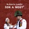 Ion a Nost' - Vladuta Lupau lyrics