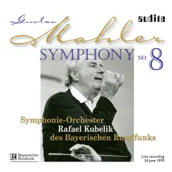 Mahler: Symphony No. 8 by Chor Des Westdeutschen Rundfunks, Rafael Kubelik & Bavarian Radio Symphony Orchestra album reviews, ratings, credits
