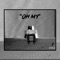 Oh My - Kervin lyrics