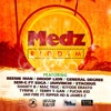 Medz Riddim, 2017