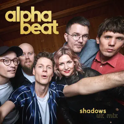 Shadows (UK Mix) - EP - Alphabeat