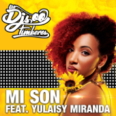 Mi Son (feat. Yulaisy Miranda) - Los DJs Timberos