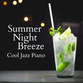 Summer Night Breeze - Cool Jazz Piano artwork