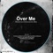 Over Me (Abstract Elements Mix) - Dreh lyrics