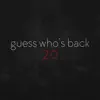 Stream & download Guess Who's Back (Again) - Single