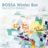 Bossa Winter Bar - Smooth Piano artwork