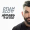 Nobody - Dylan Scott lyrics