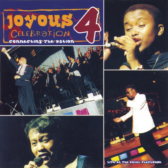 Joyous Celebration Connecting the Nation, Vol. 4 (Live) Album Cover