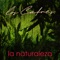 La Naturaleza artwork