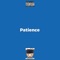 Patience - Dstrakt lyrics
