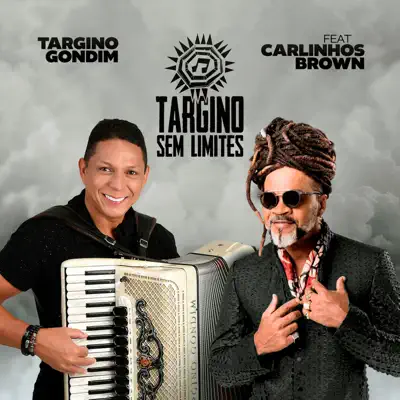 Até Ficar Neném (feat. Carlinhos Brown) - Single - Targino Gondim