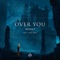 Over You (feat. Lena Leon) artwork