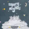 Scary Nights - EP album lyrics, reviews, download
