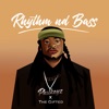 Rhythm Nd Bass (feat. The Gifted) - Single