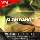 Slow Dance (Workout Bundle / Even 32 Count Phrasing) - EP artwork