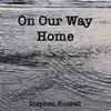 On Our Way Home - Single album lyrics, reviews, download