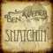 Snatchin' (DDei&Estate Remix) - Ben Weber lyrics