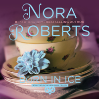 Nora Roberts - Born in Ice: Born in Trilogy, Book 2 (Unabridged) artwork