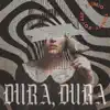 Stream & download Dura, Dura (feat. Tommy Royale) - Single