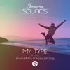 My Type (Remixes) - EP album lyrics, reviews, download